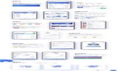 小狐狸钱包使用指南：新手必看，轻松掌握加密