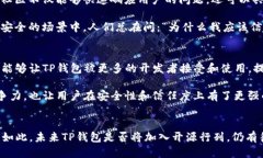 t p钱包开源了吗/t p钱包开源了吗TP钱包,开源,区块